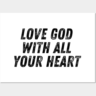 Love God With All Your Heart Christian Quote Posters and Art